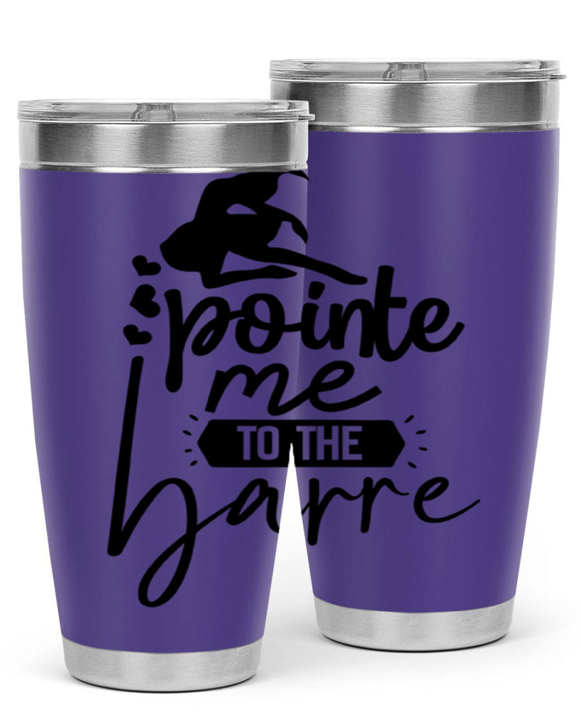 pointe me to the barre 69#- ballet- Tumbler