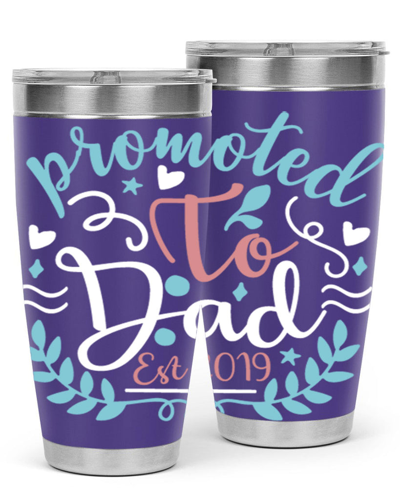 promoted to dad est 10#- fathers day- Tumbler