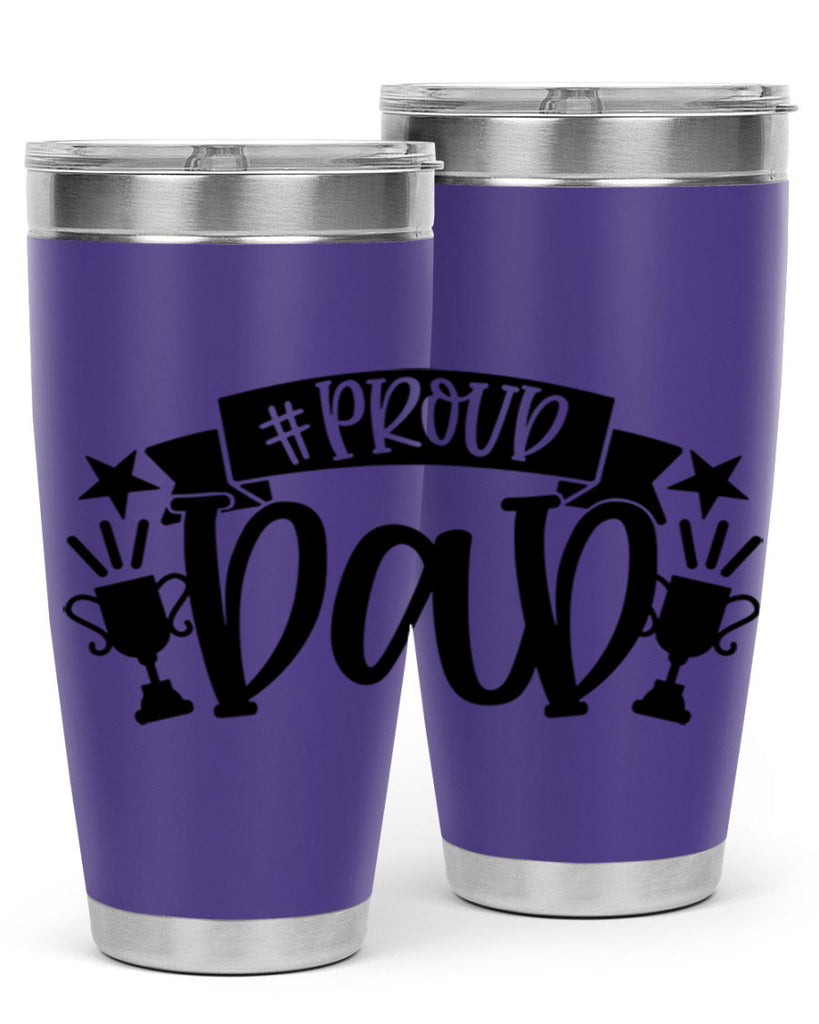 proud dad 75#- fathers day- Tumbler