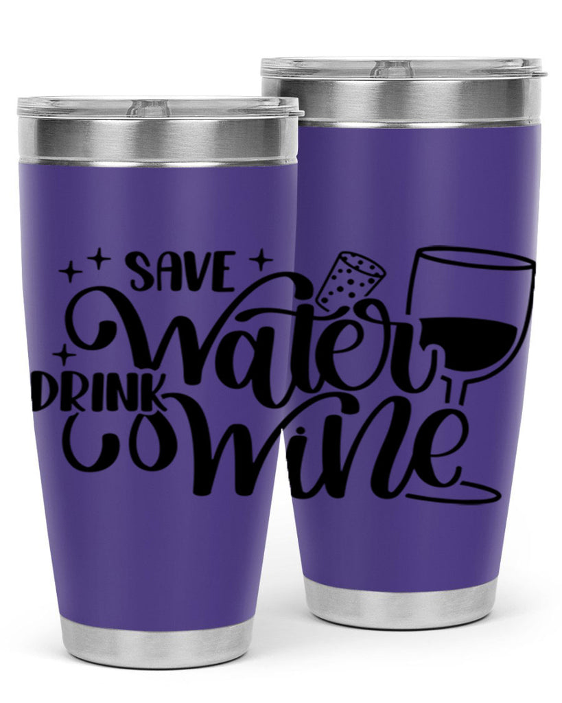 save water drink wine 30#- wine- Tumbler