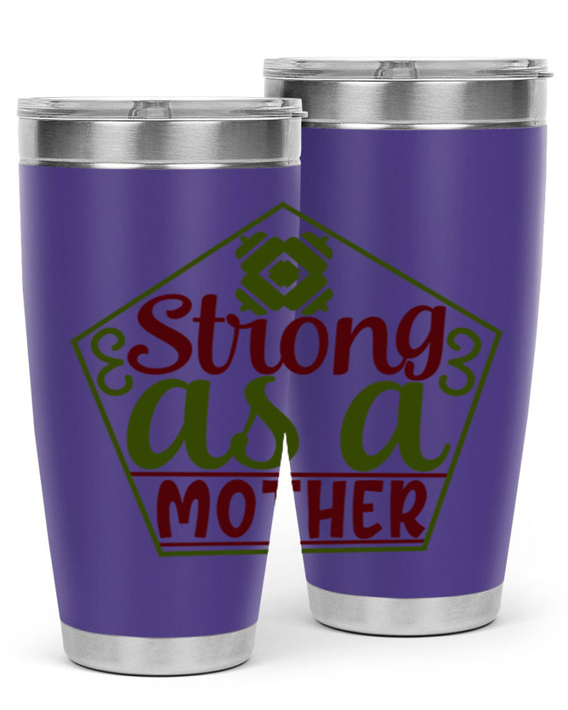 strong as a mother 14#- gym- Tumbler