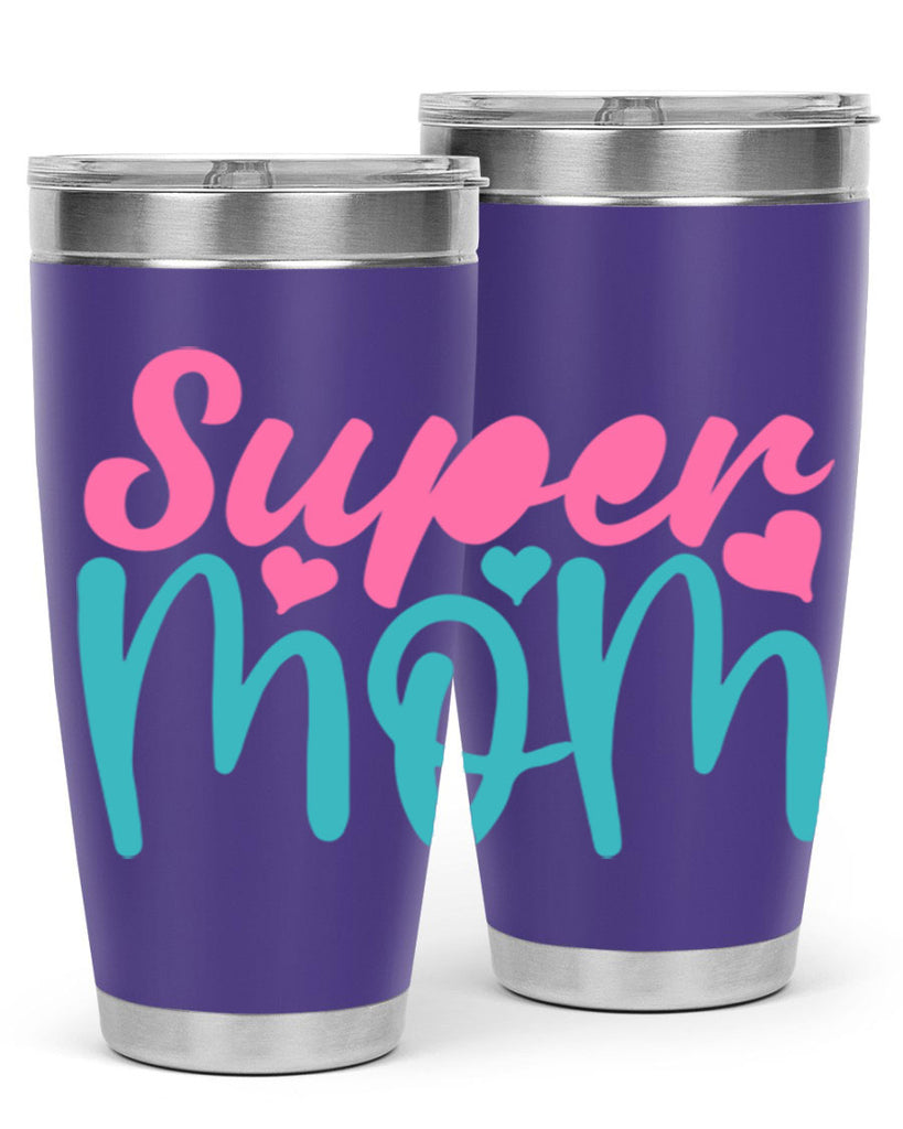 super mom 301#- mom- Tumbler