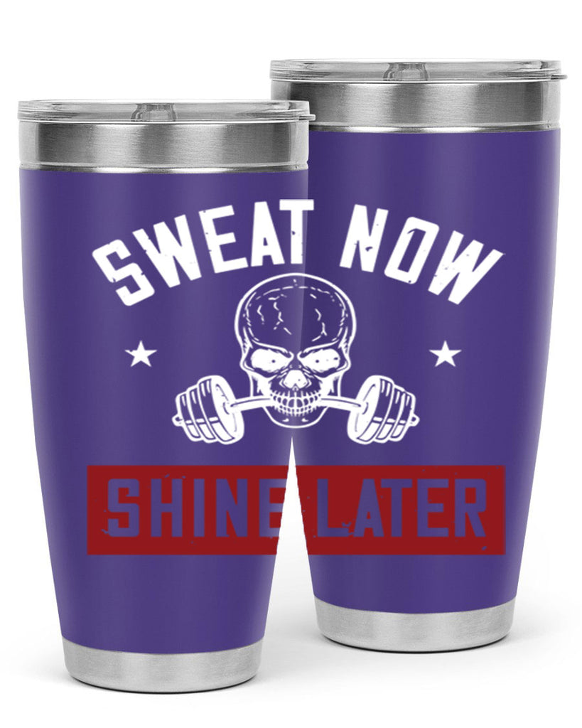 sweat now shine later 68#- gym- Tumbler