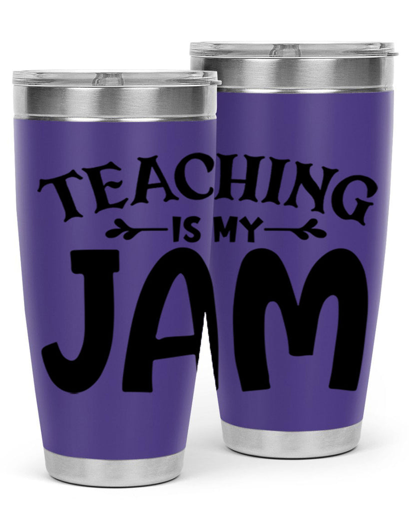 teaching is my jam Style 125#- teacher- tumbler