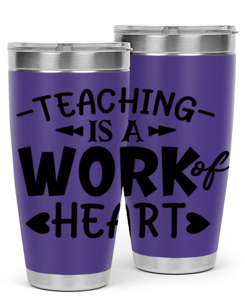 teaching it a work of heart Style 123#- teacher- tumbler