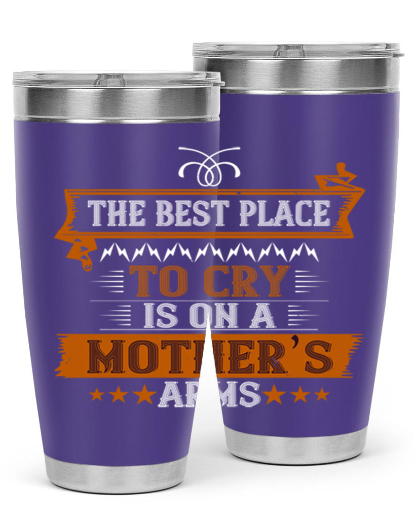 the best place to cry is on a mother’s 58#- mom- Tumbler