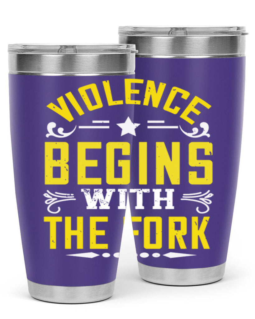 violence begins with the fork 11#- vegan- Tumbler