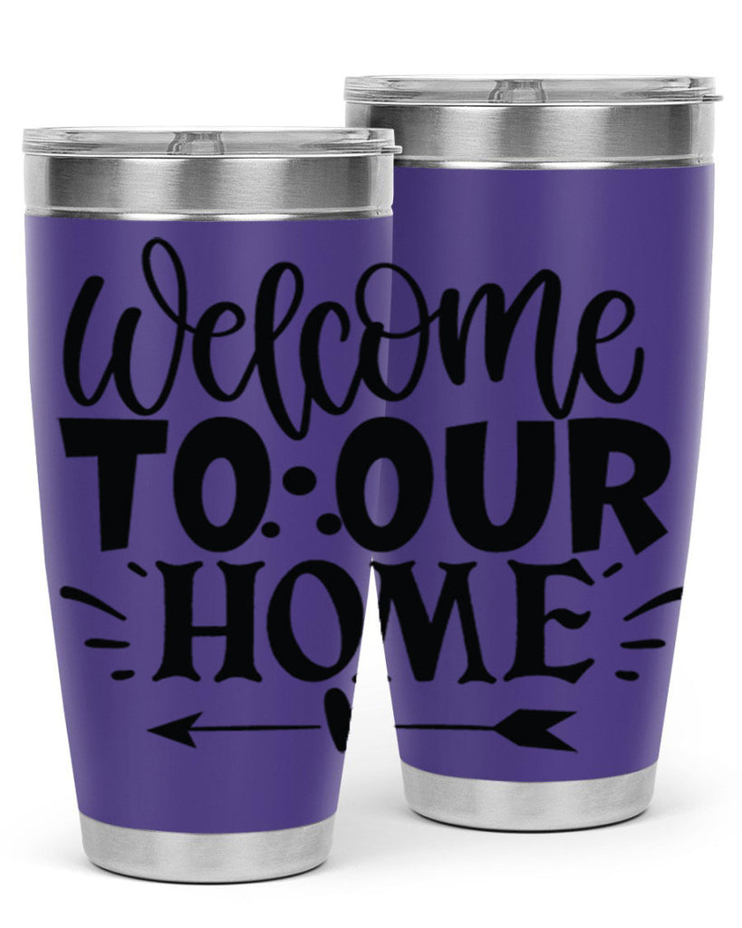 welcome to our home 11#- family- Tumbler