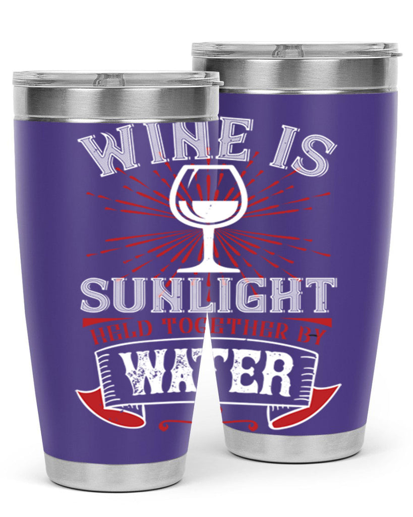 wine is sunlight 4#- wine- Tumbler