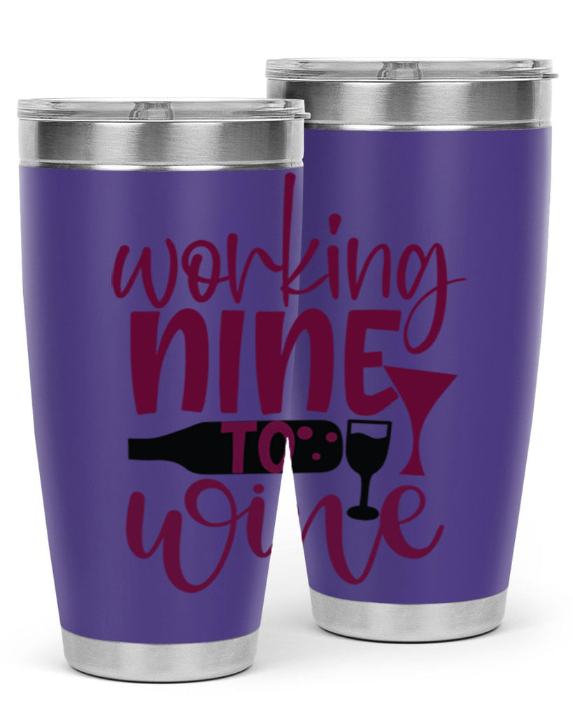 working nine to wine 142#- wine- Tumbler