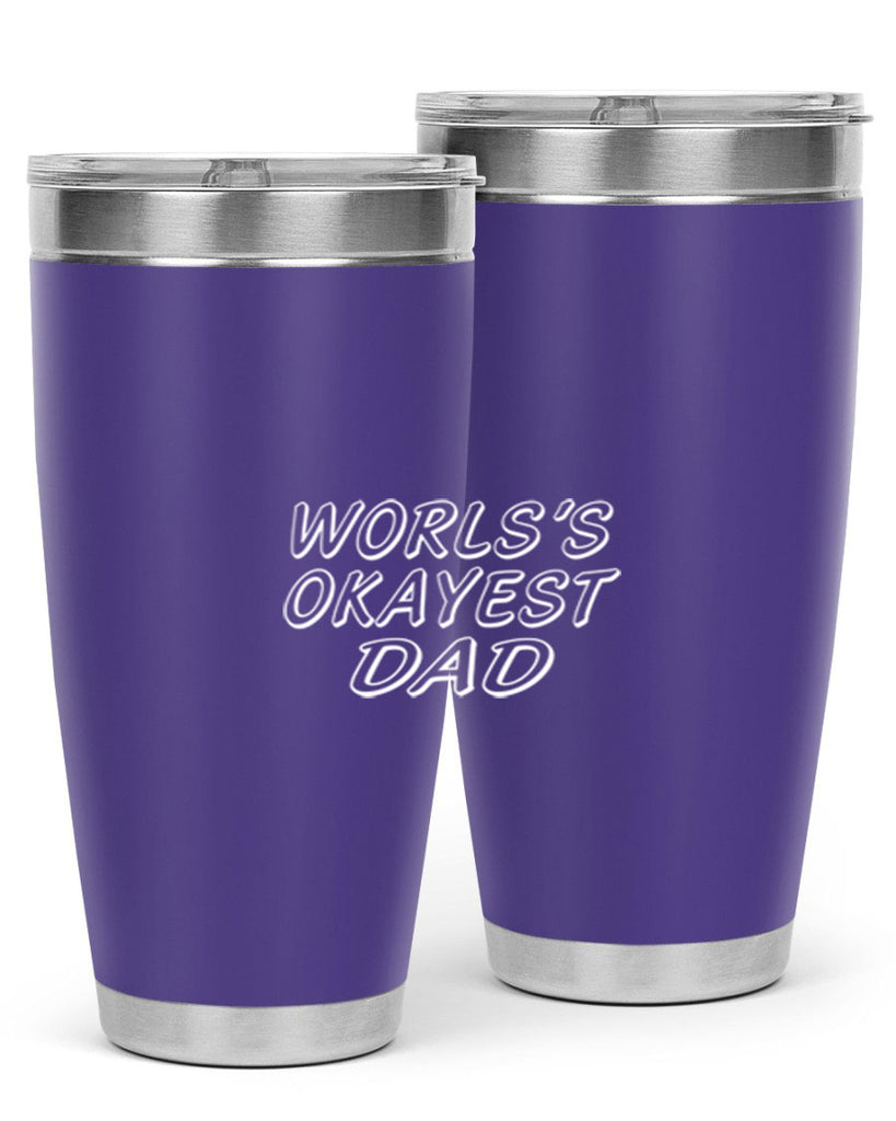 world is okayest dadn 58#- dad- Tumbler