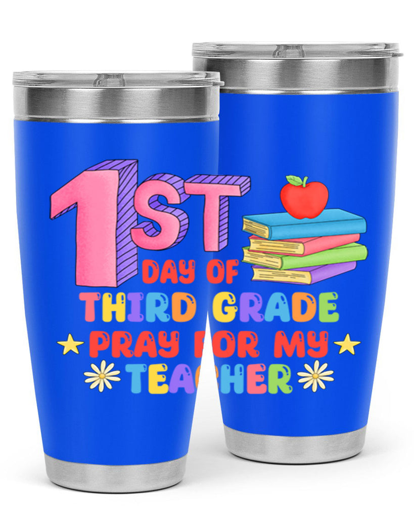 3rd day of 3rd Grade 3#- 3rd grade- Tumbler