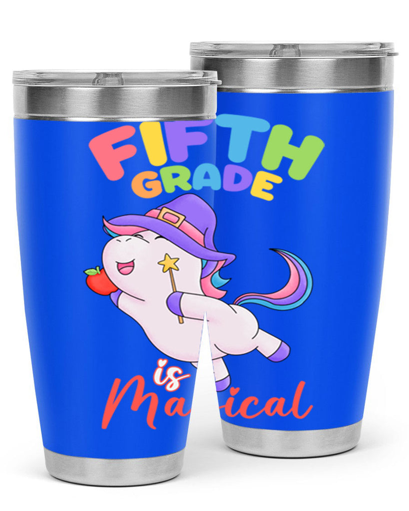 5th Grade is Magical Unicorn 7#- 5th grade- Tumbler