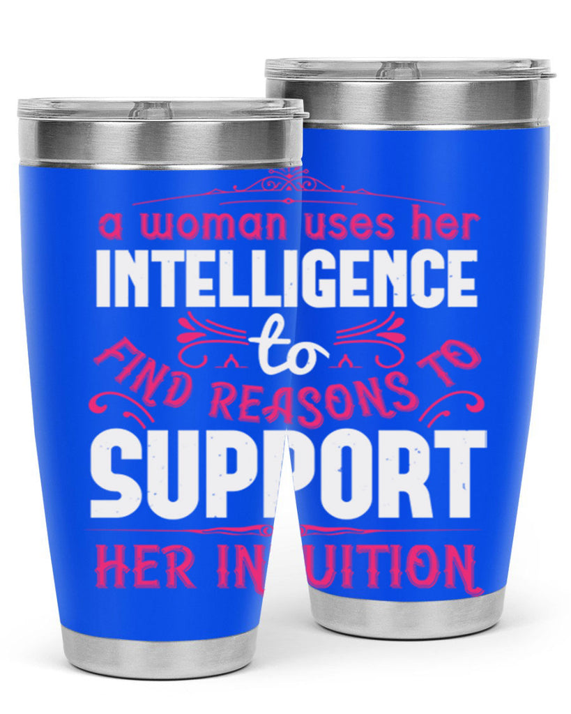 A woman uses her intelligence to find reasons to support her intuition Style 19#- aunt- Tumbler