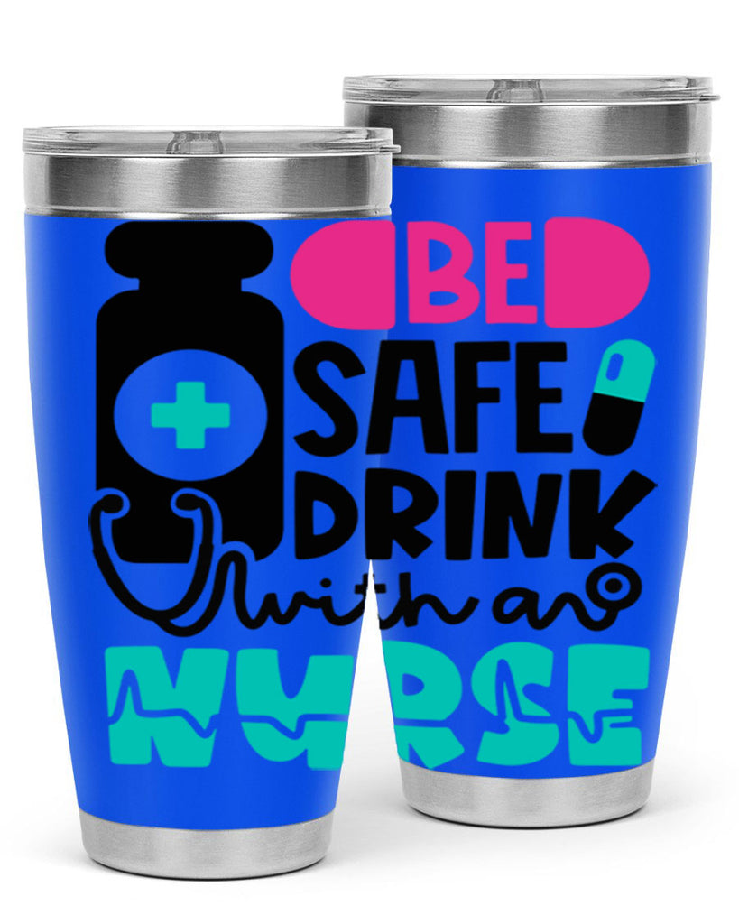 Be Safe Drink With An Nurse Style Style 222#- nurse- tumbler