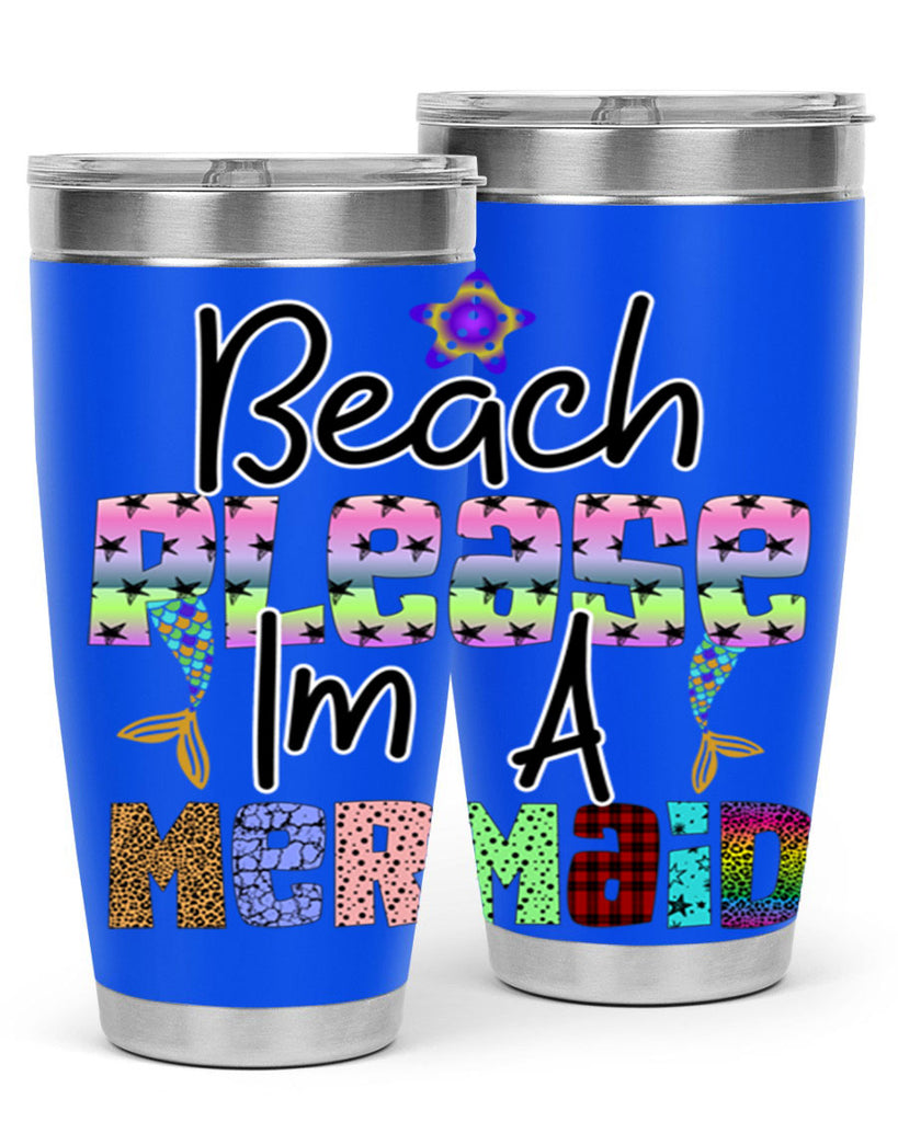 Beach Please Im A Mermaid 59#- mermaid- Tumbler