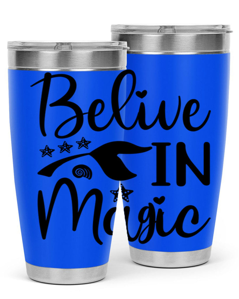 Belive in magic design 66#- mermaid- Tumbler