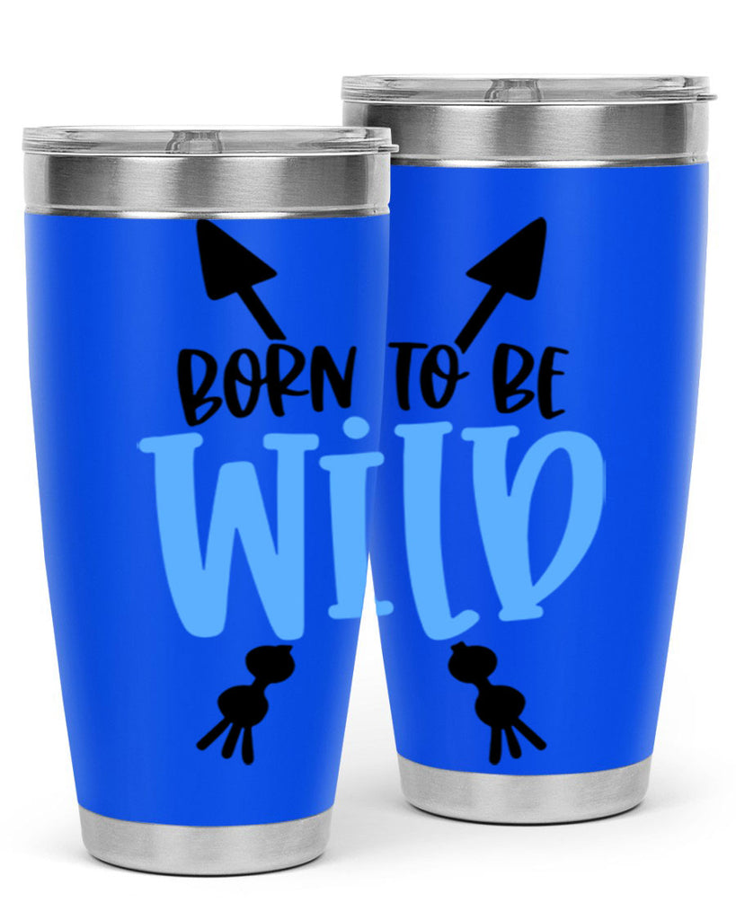 Born To Be Wild Style 109#- baby- tumbler