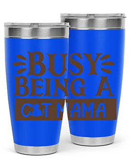 Busy Being A Cat Mama Style 2#- cat- Tumbler