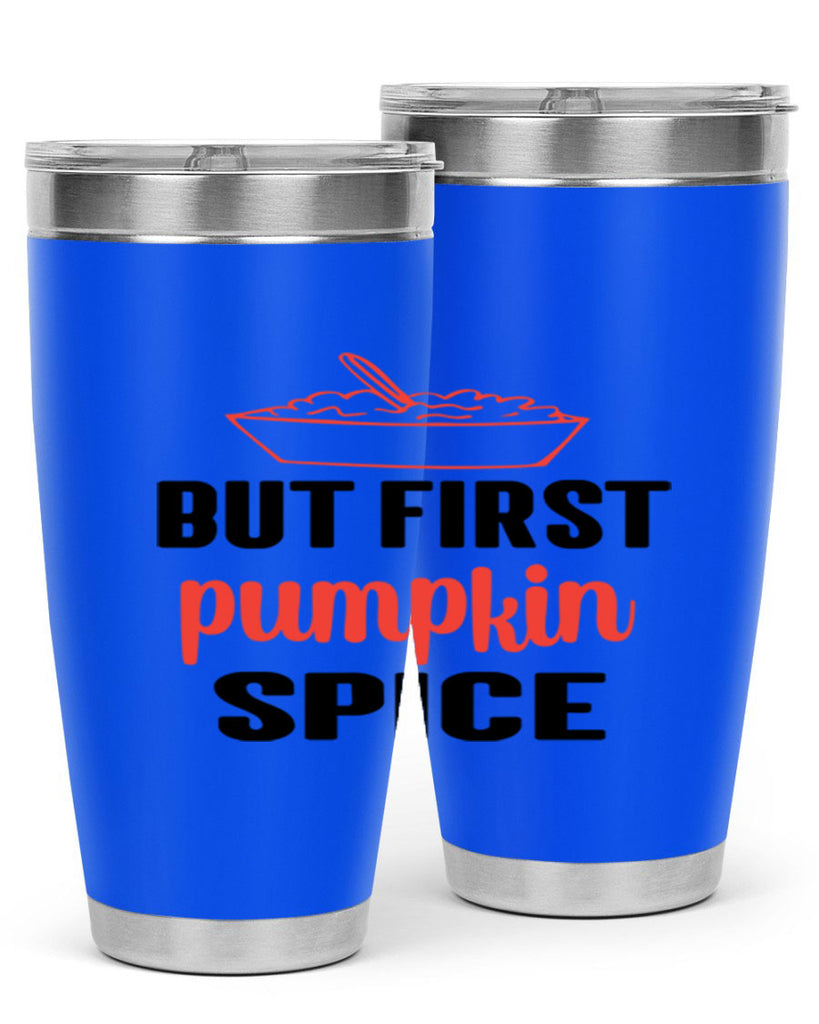 But first pumpkin spice 55#- fall- Tumbler