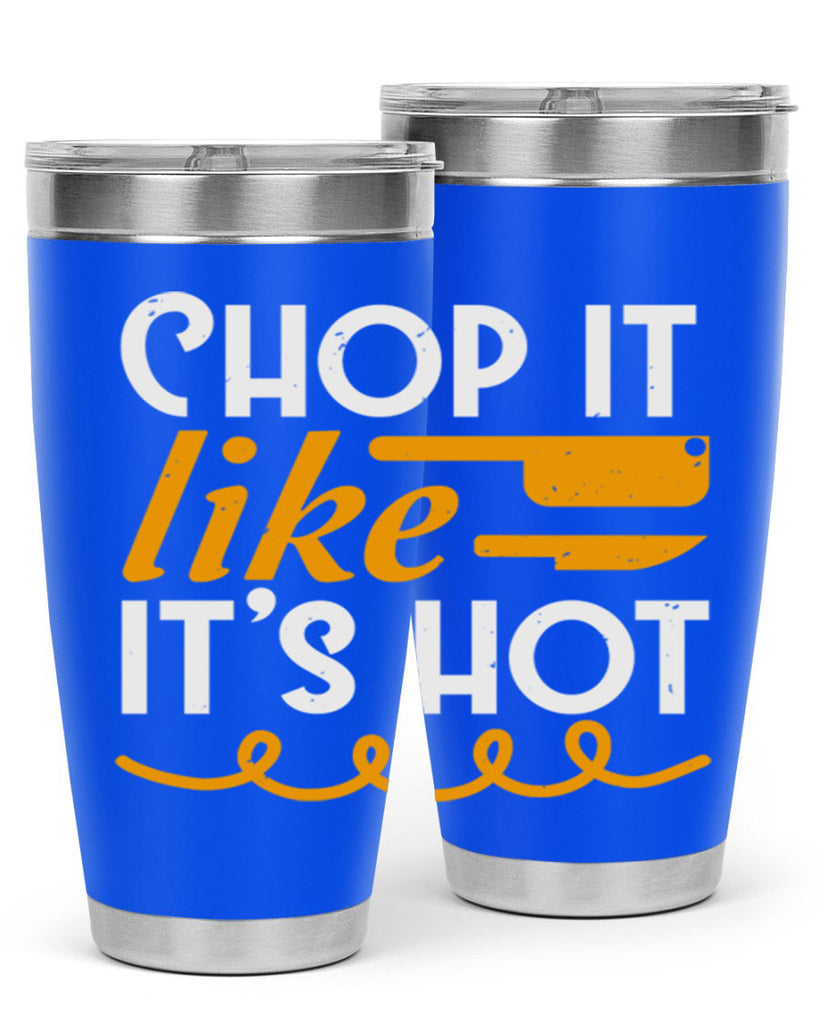 Chop it lits Hot 58#- farming and gardening- Tumbler