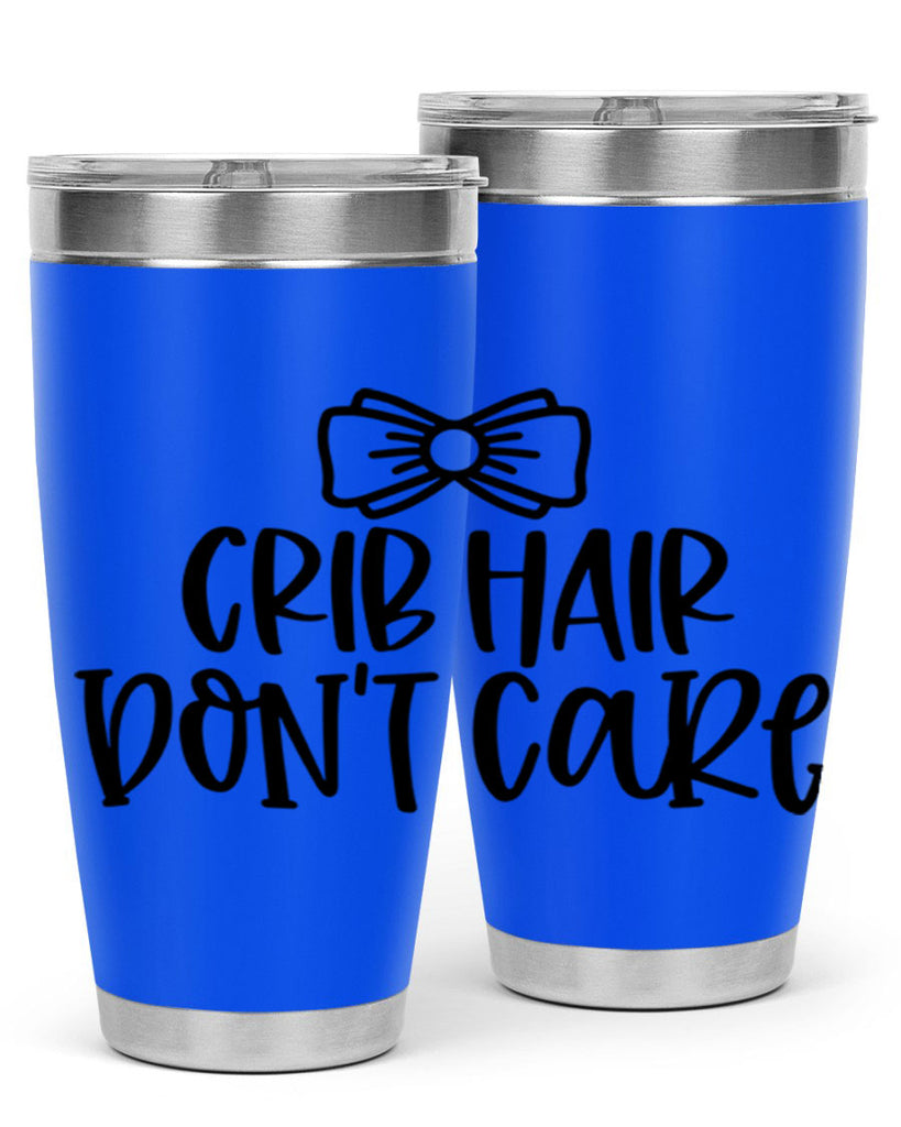 Crib Hair Dont Care Style 103#- baby- tumbler