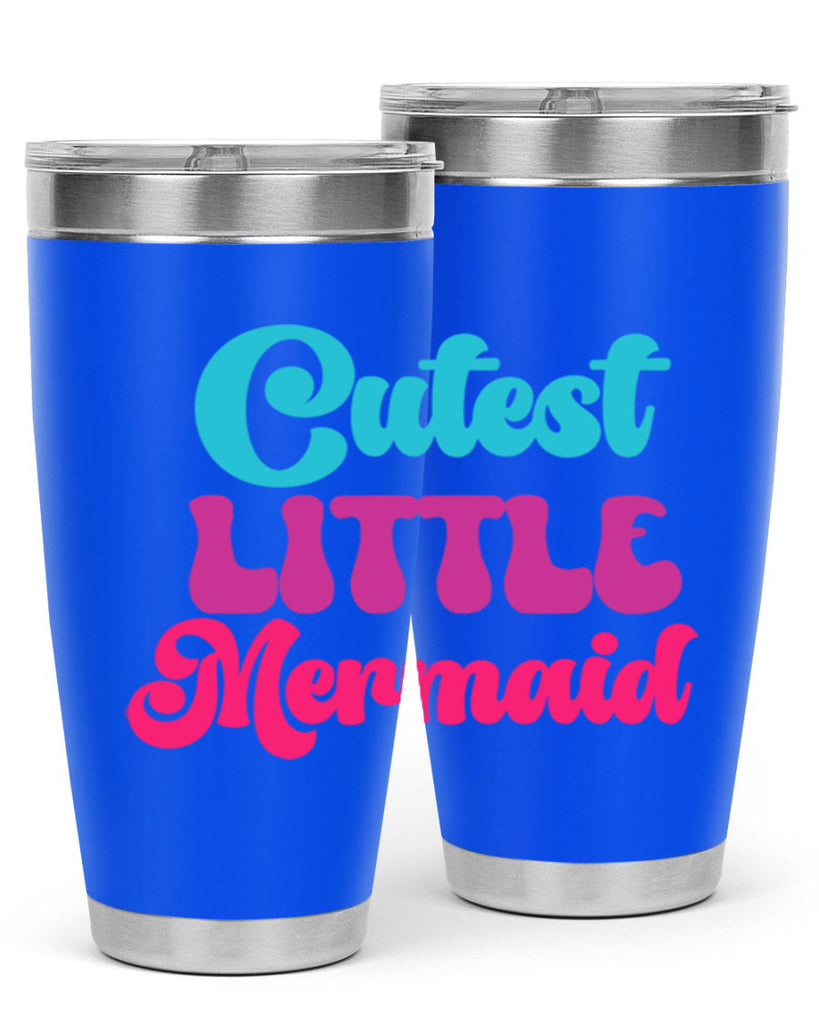 Cutest Little Mermaid 90#- mermaid- Tumbler