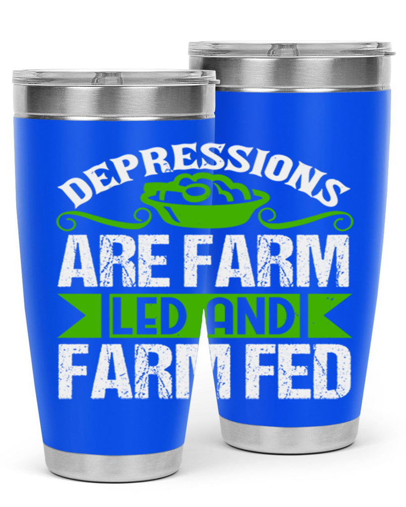 Depression are farm led and farmed 25#- farming and gardening- Tumbler