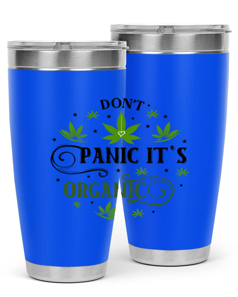 Dont Panic Its Organic 71#- marijuana- Tumbler