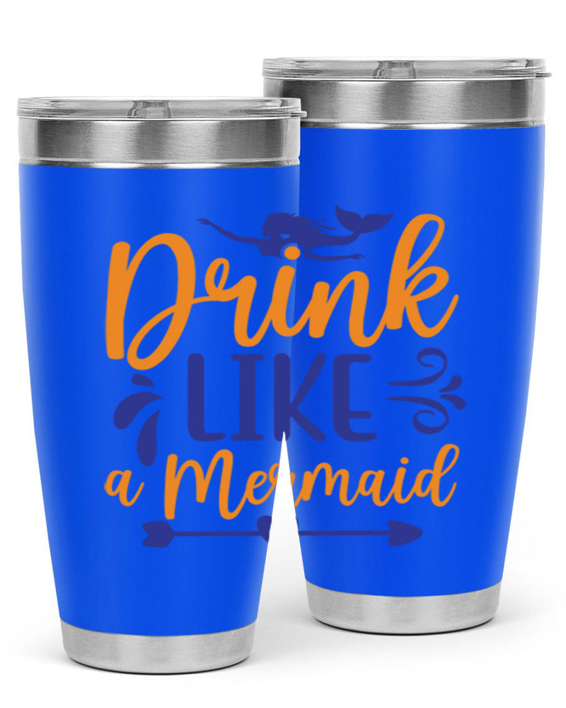 Drink Like a Mermaid 137#- mermaid- Tumbler