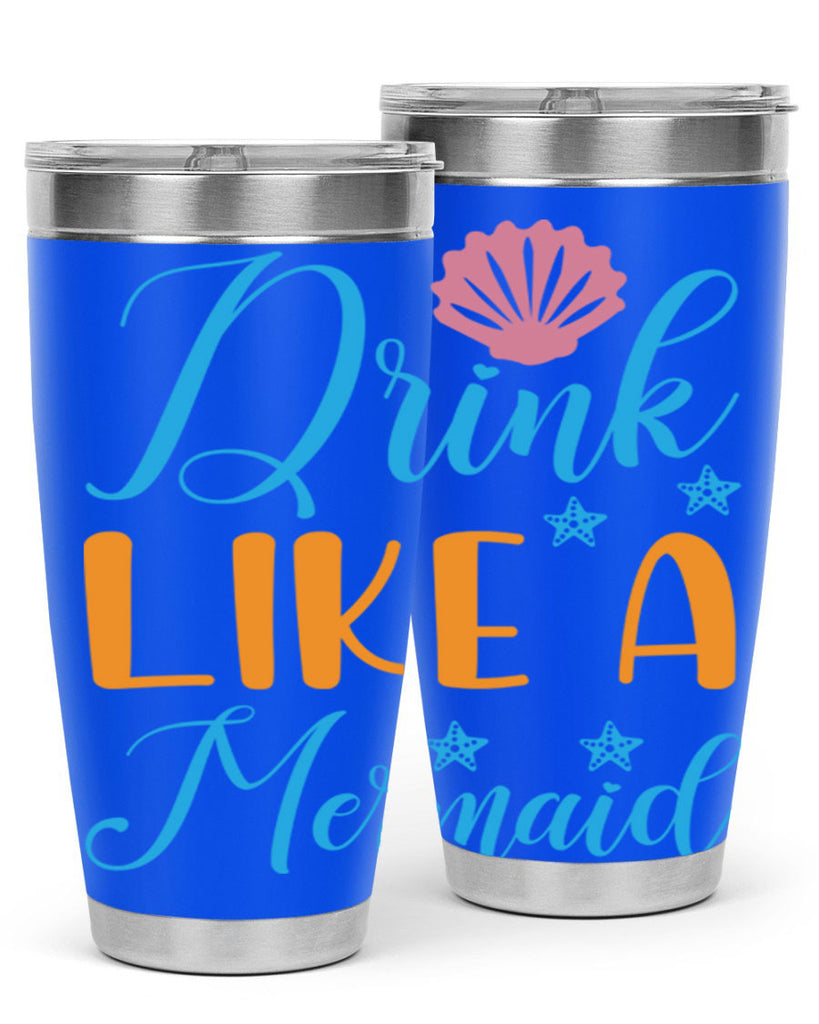 Drink Like a Mermaid 153#- mermaid- Tumbler