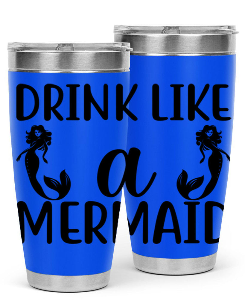 Drink like a mermaid 148#- mermaid- Tumbler