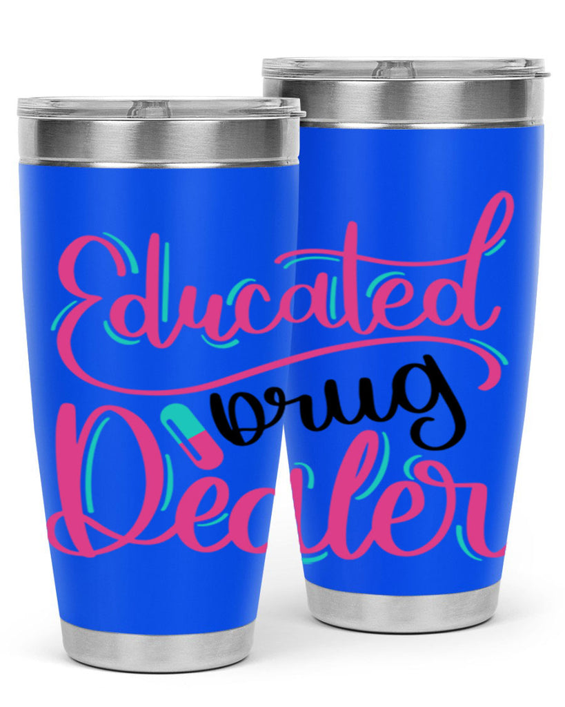 Educated Drug Dealer Style Style 196#- nurse- tumbler