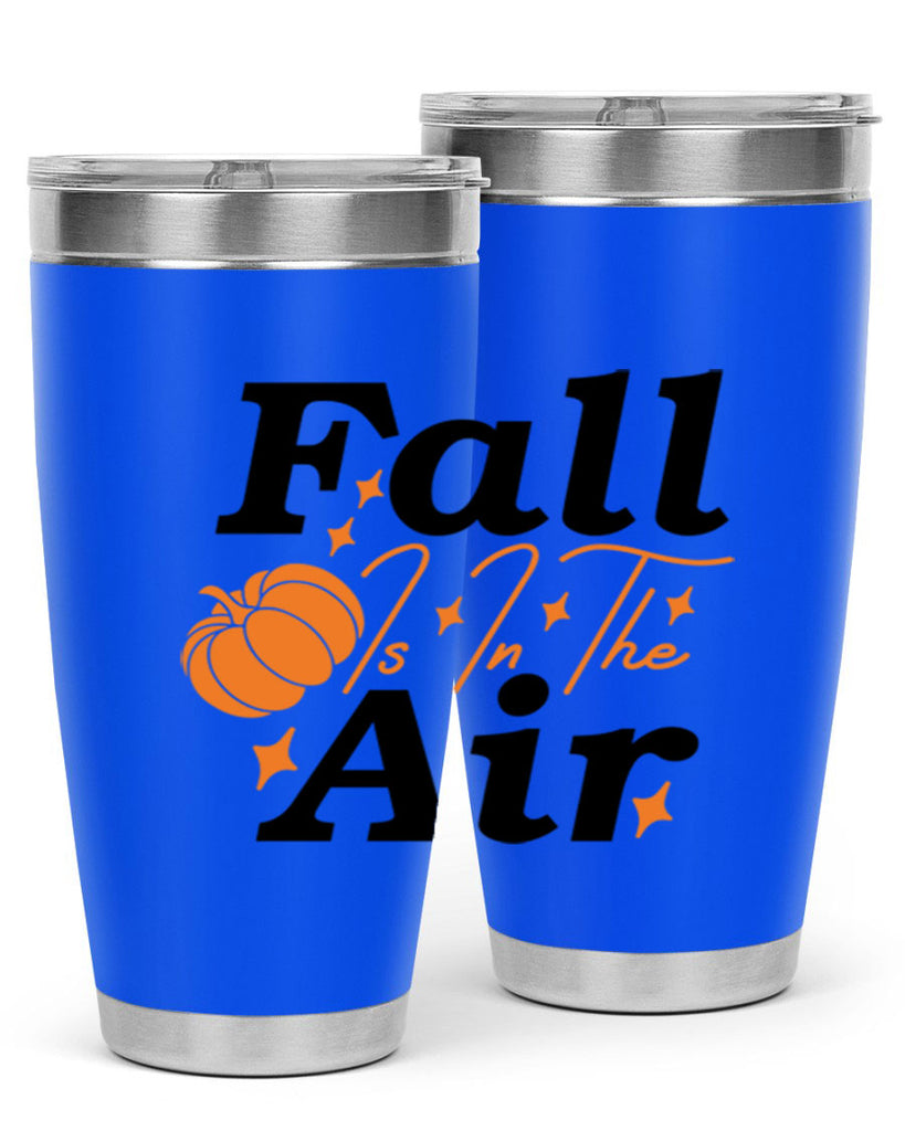 Fall Is In The Air 114#- fall- Tumbler