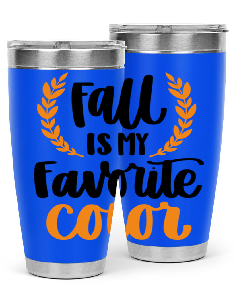 Fall Is My Favorite Color 486#- fall- Tumbler