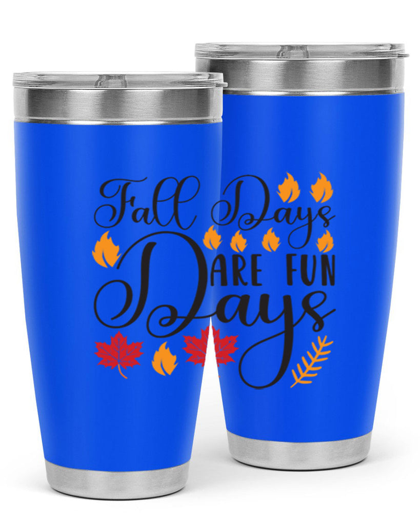 Falldaysarefundays 148#- fall- Tumbler