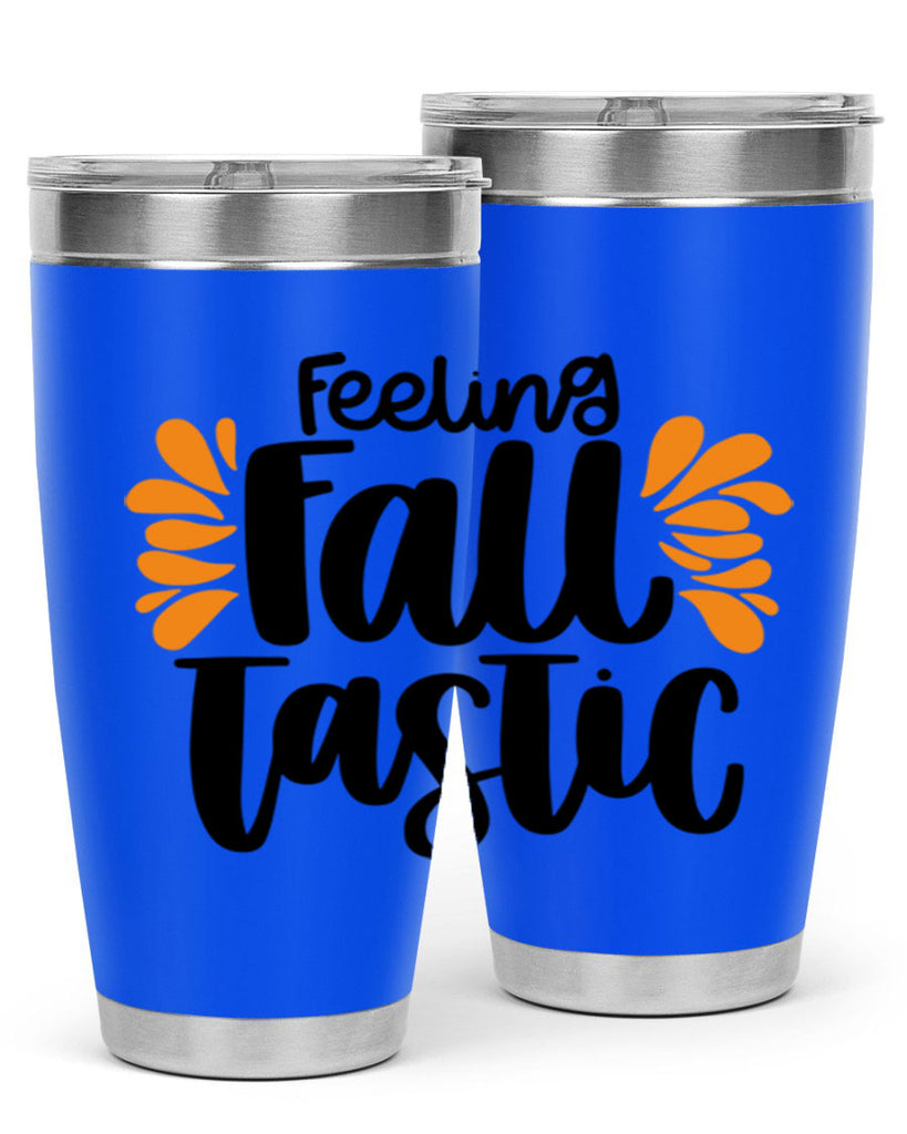 Feeling Fall Tastic 488#- fall- Tumbler