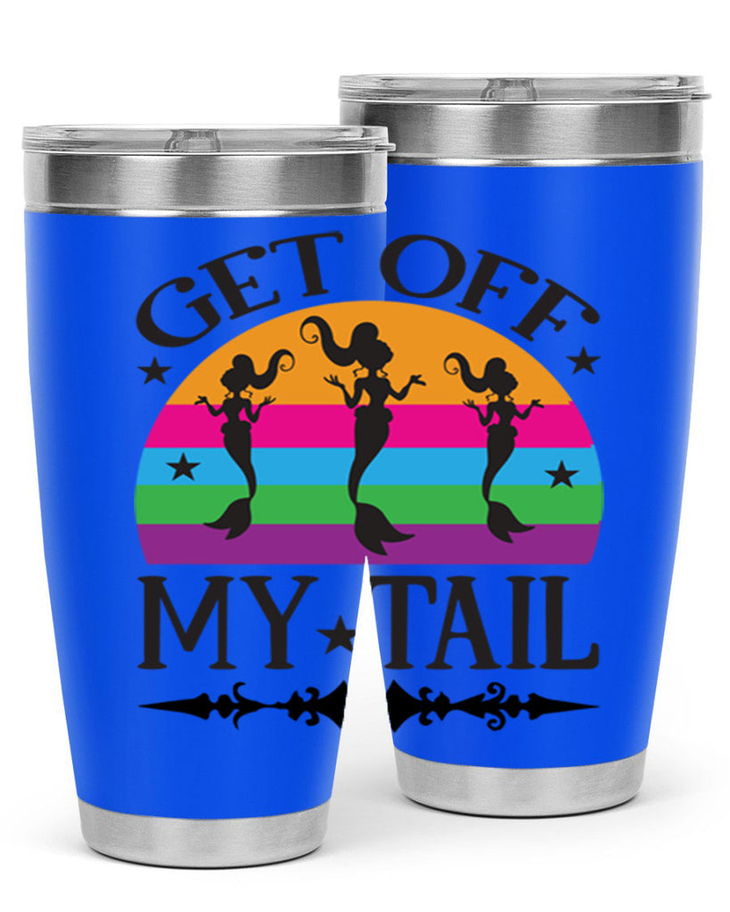 Get off my tail 183#- mermaid- Tumbler