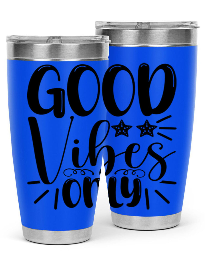 Good Vibes Only 197#- mermaid- Tumbler