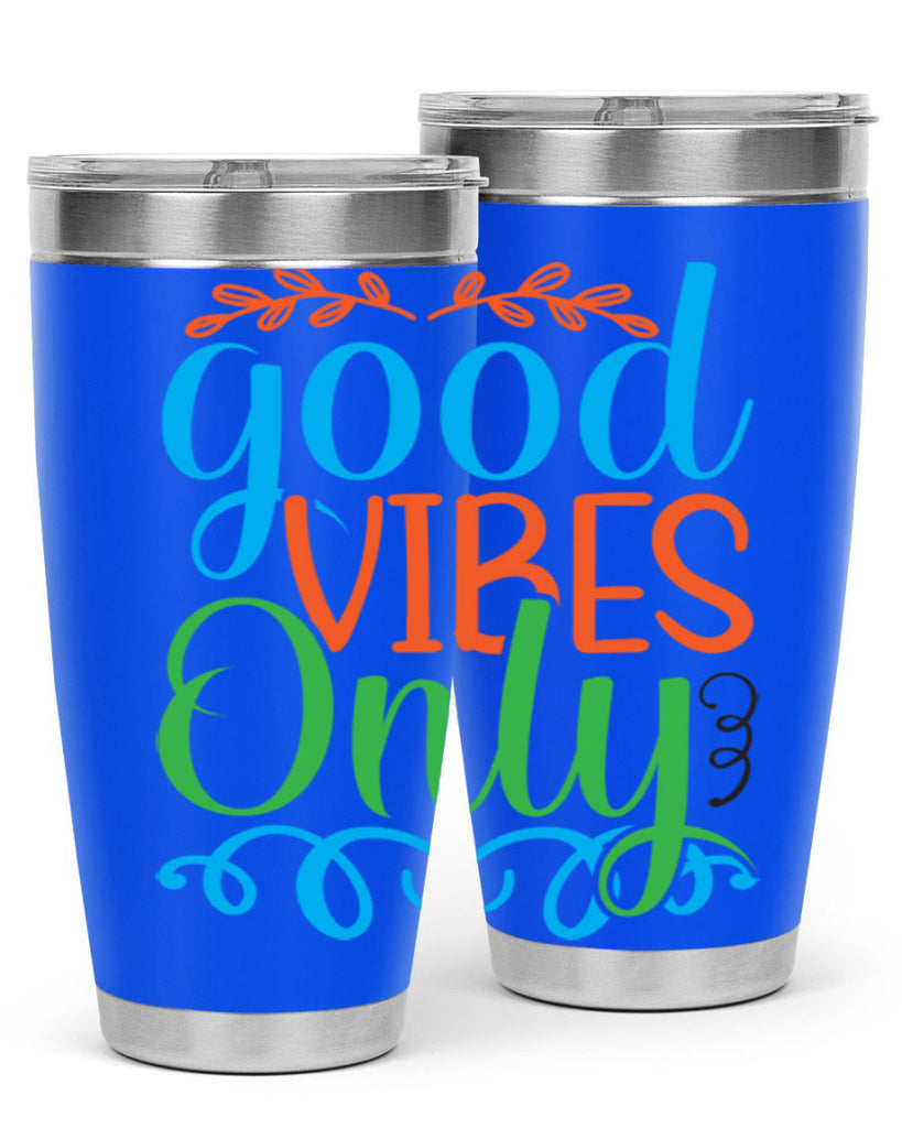 Good Vibes Only 198#- mermaid- Tumbler