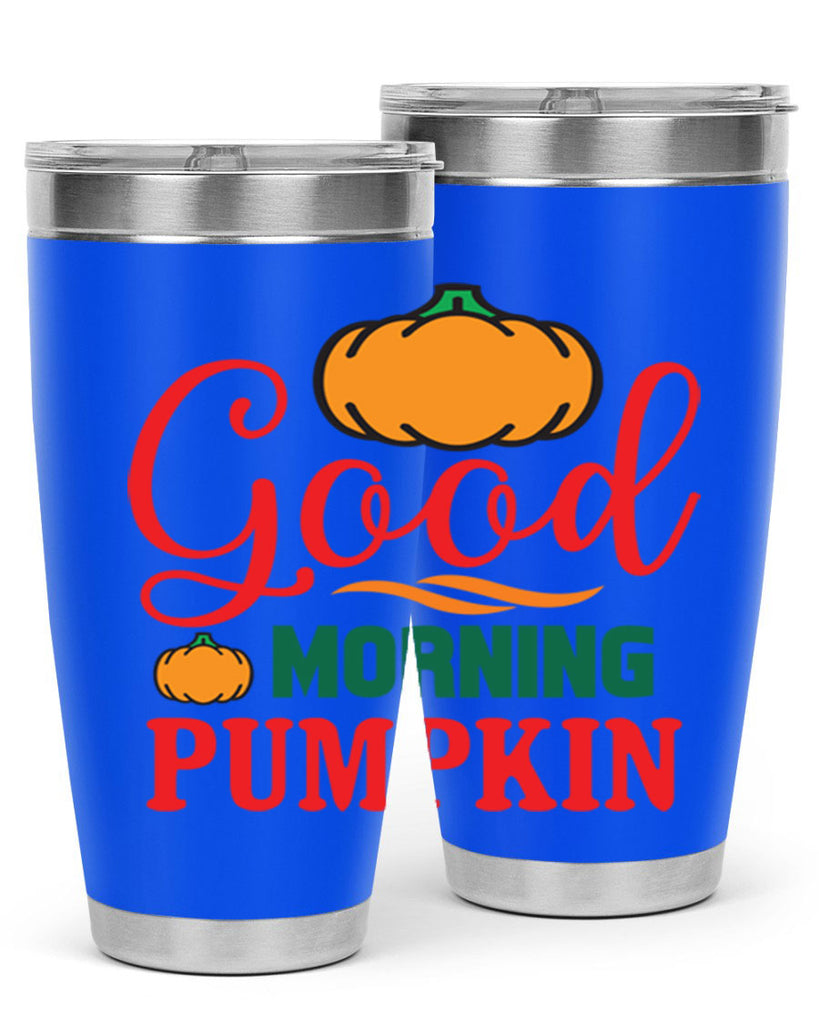 GoodMorningPumpkin 211#- fall- Tumbler