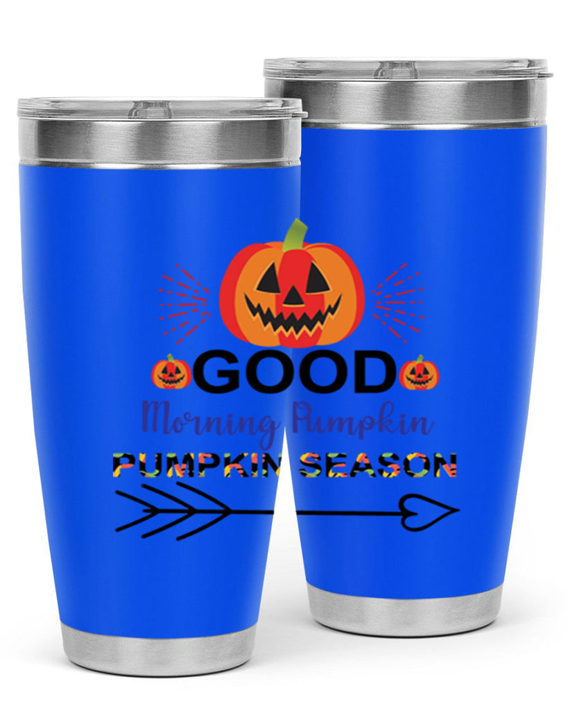 Goodmorningpumpkinpumpkinseason 210#- fall- Tumbler