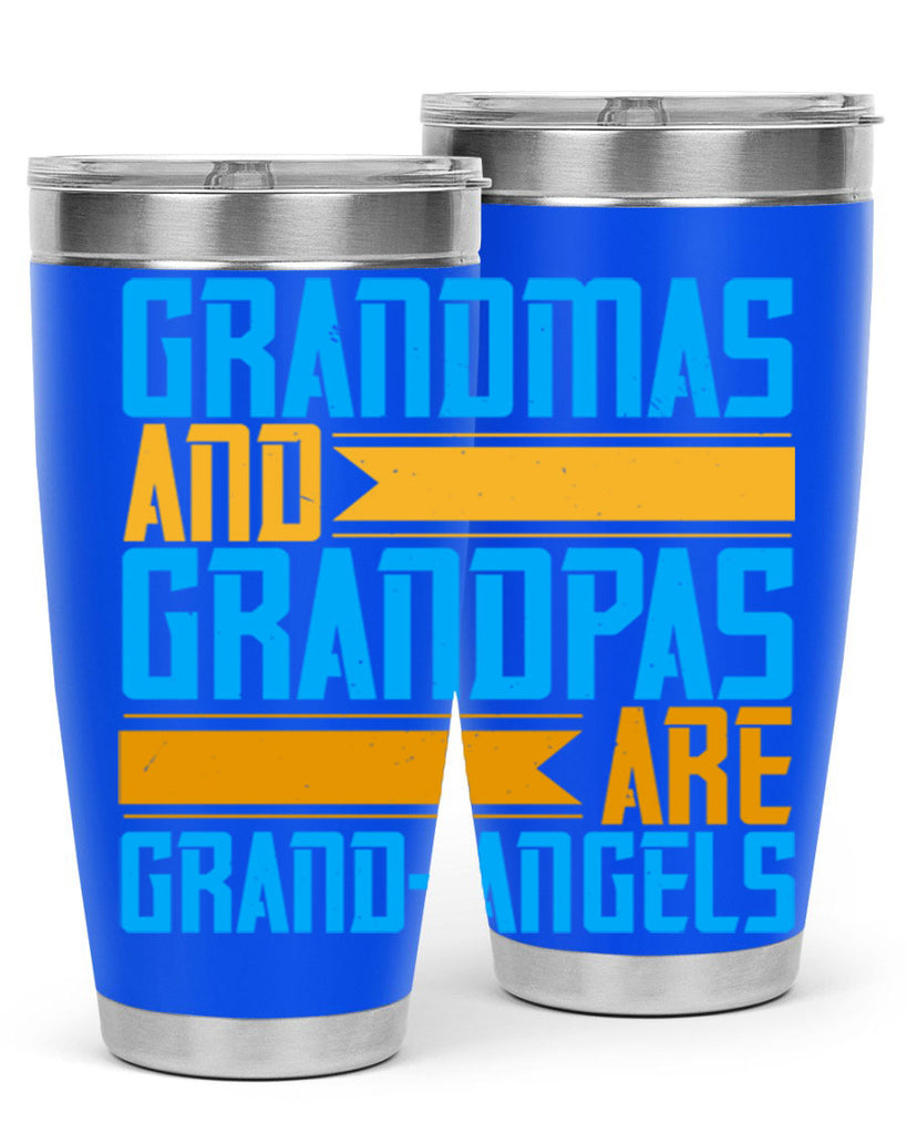 Grandmas and grandpas are grandangels 89#- grandma - nana- Tumbler