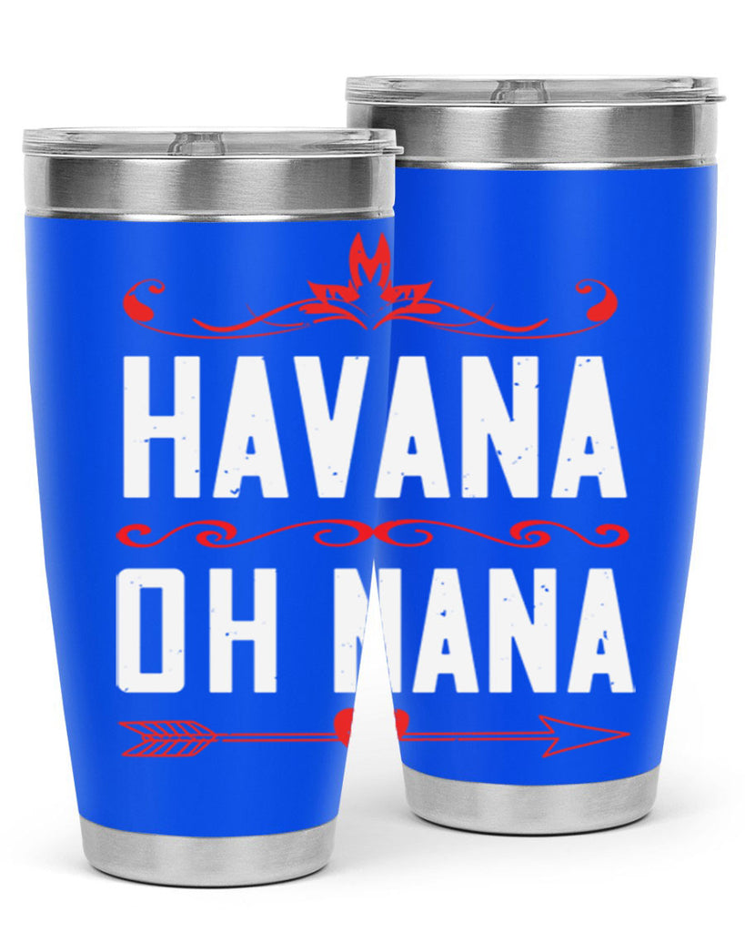 HAVANA oh nana 26#- grandma - nana- Tumbler