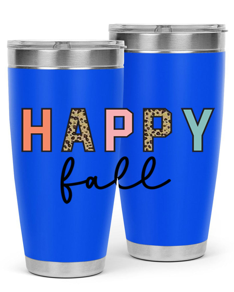 Happy fall 221#- fall- Tumbler