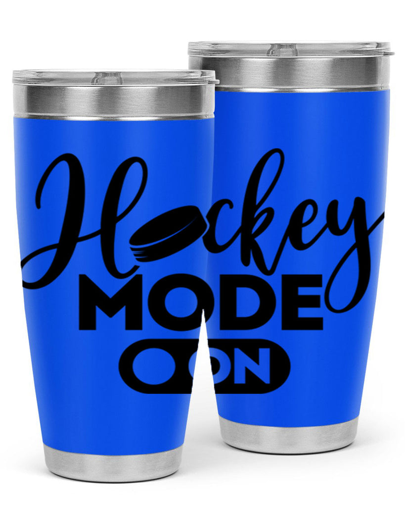 Hockey mode On 1187#- hockey- Tumbler