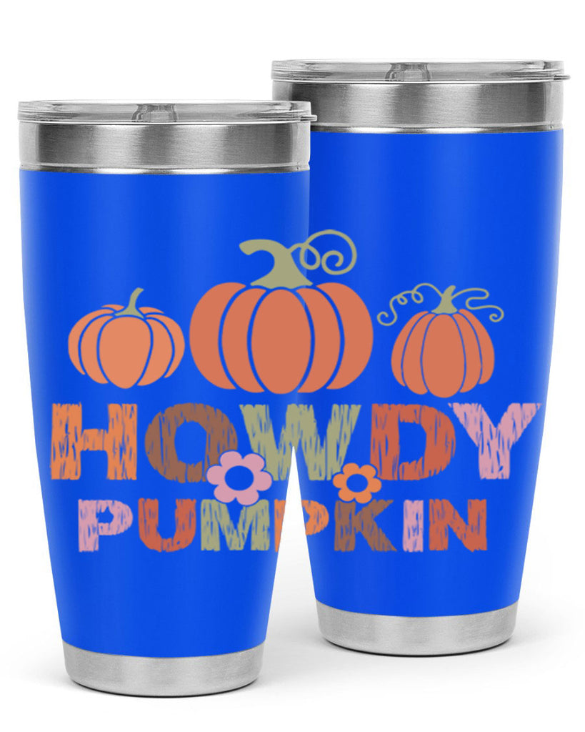 Howdy Pumpkin 321#- fall- Tumbler