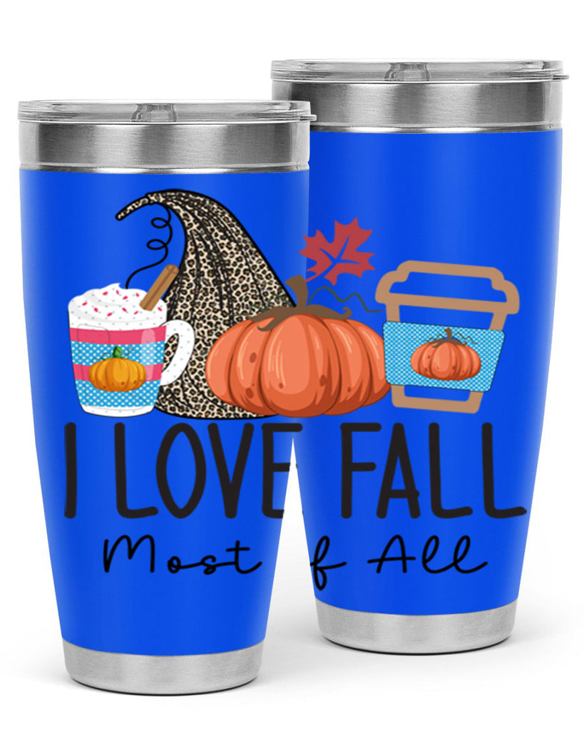 I Love Fall Most of All 332#- fall- Tumbler