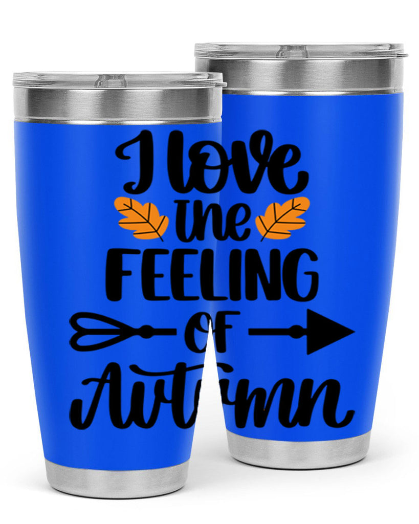 I Love The Feeling Of Autumn 499#- fall- Tumbler