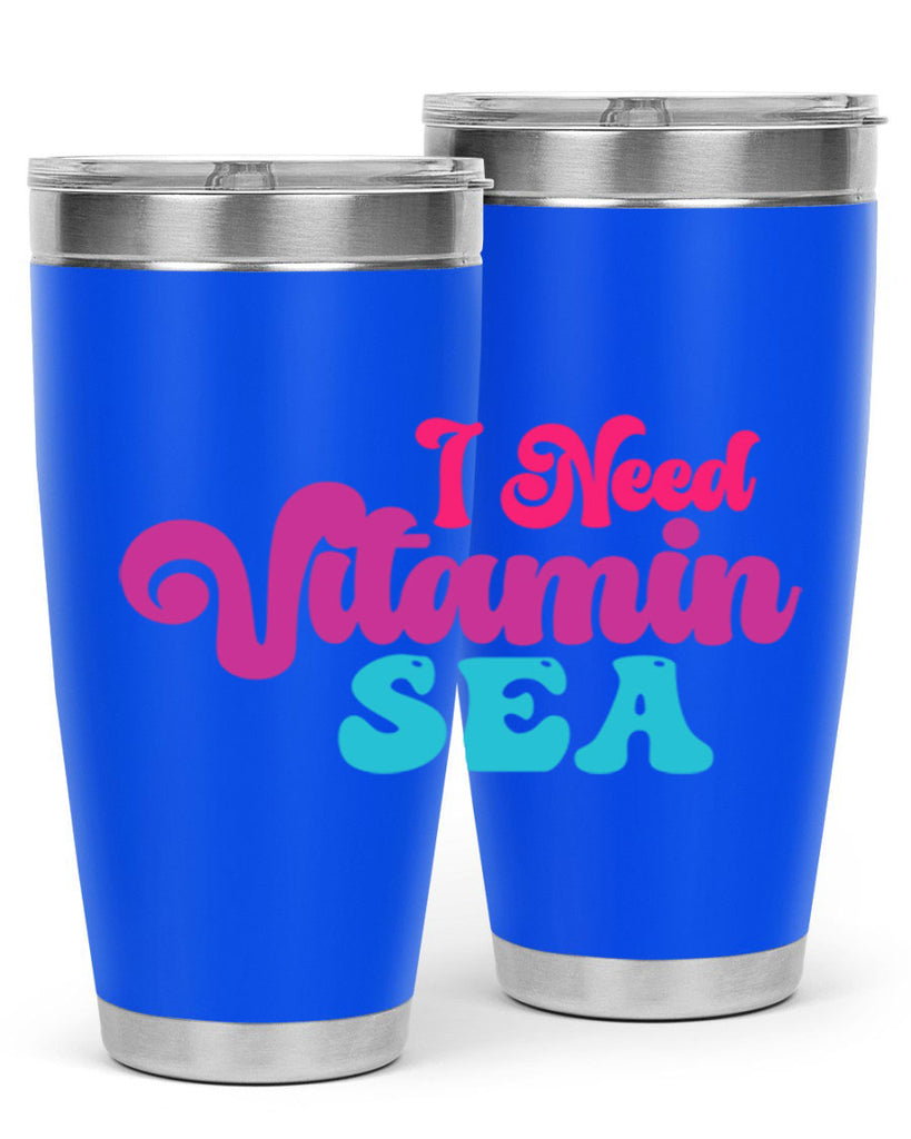 I Need Vitamin Sea 217#- mermaid- Tumbler